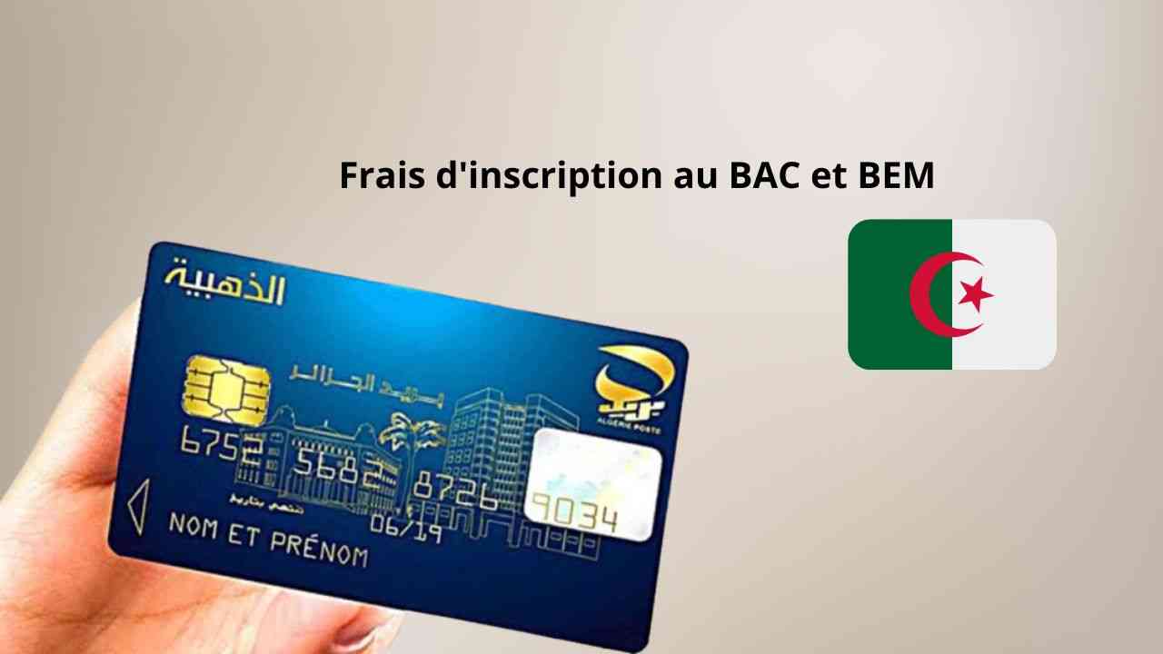 Carte bancaire pour inscription aux examens BAC et BEM 2025 en Algérie.