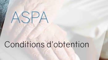Aide financière pour personnes âgées en France, conditions d'obtention ASPA.