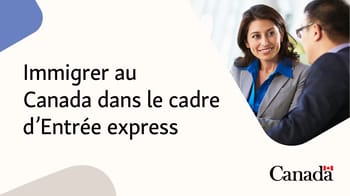 Discussion sur l'immigration au Canada via le programme Entrée Express.