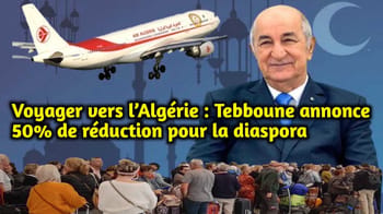 Tebboune annonce une réduction de 50% pour la diaspora algérienne.