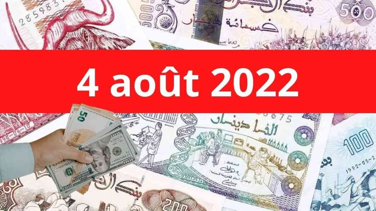 Billets de banque algériens et euros, taux de change du 4 août 2022.