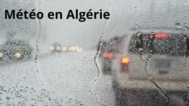 Prévisions Météo : la pluie sera-t-elle au rendez-vous aujourd’hui Algérie ? Pluie et trafic dense en Algérie, météo humide.