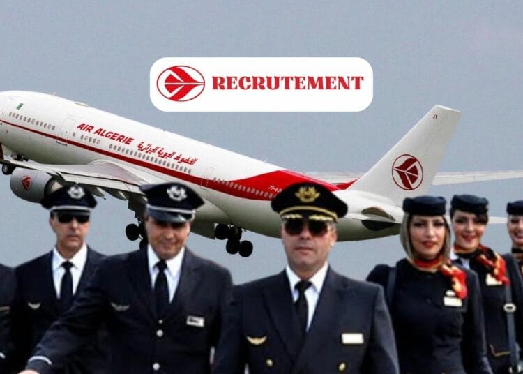 Air Algérie lance une grande campagne de recrutement : découvrez les profils recherchés et postulez dès maintenant