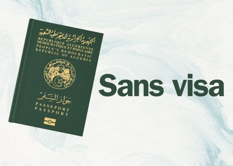 Algériens : ce nouveau pays supprime le visa dès maintenant Voyage 2025 : où partir sans visa avec un passeport algérien?